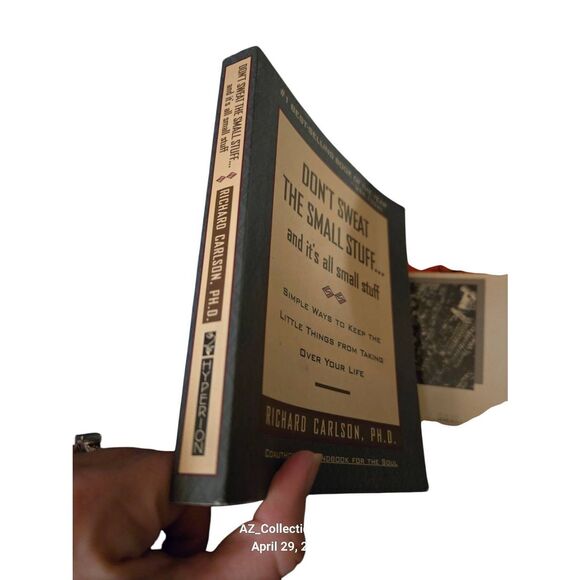 Don't sweat the small stuff ... and it's all small stuff by Richard Carlson PH.D - Picture 6 of 6